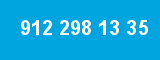 912 298 13 35